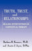 Truth, Trust And Relationships: Healing Interventions In Contextual Therapy by Krasner Barbara R.