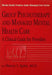 Group Psychotherapy and Managed Mental Health Care: A Clinical Guide for Providers by Henry I. Spitz