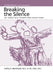 Breaking the Silence: Art Therapy With Children From Violent Homes by Cathy Malchiodi