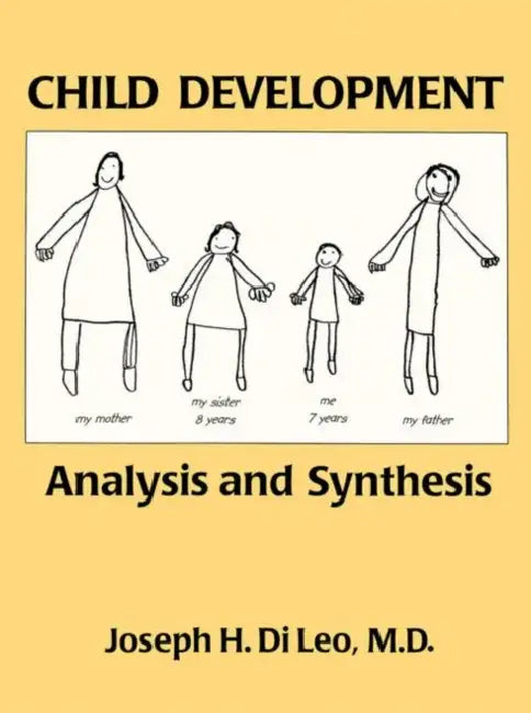 Child Development: Analysis And Synthesis by Joseph di Leo
