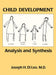 Child Development: Analysis And Synthesis by Joseph di Leo