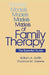 Models Of Family Therapy: The Essential Guide by William a. Griffin