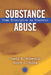Substance Abuse: From Princeples to Practice by David McDowell