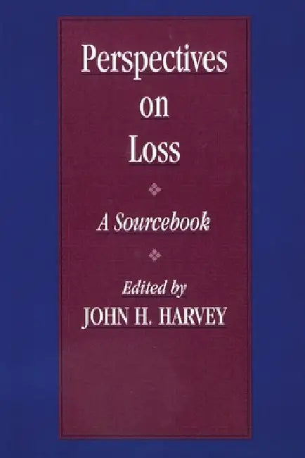 Perspectives On Loss: A Sourcebook by John H. Harvey