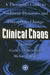 Clinical Chaos: A Therapist's Guide to Non-Linear Dynamics and Therapeutic Change by Linda Chamberlain