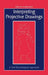 Interpreting Projective Drawings: A Self-Psychological Approach by Marvin Leibowitz