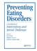 Preventing Eating Disorders: A Handbook of Interventions and Special Challenges by Niva Piran
