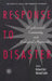 Response to Disaster: Psychosocial, Community, and Ecological Approaches by Richard Gist