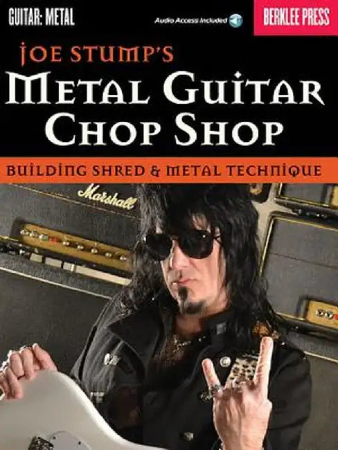 Metal Guitar Chop Shop: Building Shred & Metal Technique by Joe Stump