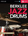 Berklee Jazz Drums [With Access Code] by Casey Scheuerell