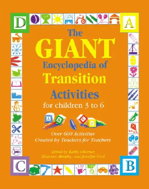 The Giant Encyclopedia of Transition Activities: For Children 3 to 6 by Kathy Charner