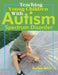 Teaching Young Children with Autism Spectrum Disorder by Clarissa Willis