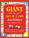 The Giant Encyclopedia of Arts & Craft Activities: Over 500 Art and Craft Activities Created by Teachers for Teachers by Kathy Charner