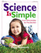 Science Is Simple: Over 250 Activities for Children 3-6 by Ashbrook, Peggy