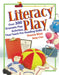 Literacy Play: Over 400 Dramatic Play Activities That Teach Pre-Reading Skills by Amy Cox