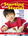 Starting with Stories: Engaging Multiple Intelligences Through Children's Books by Pam Schiller, Pat Phipps