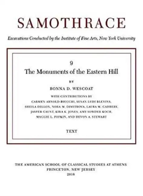 The Monuments of the Eastern Hill (two-volume set): Two volumes: 'Plates' and 'Text' by Bonna D. Wescoat