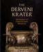 The Derveni Krater: Masterpiece of Classical Greek Metalwork by Beryl Barr-Sharrar