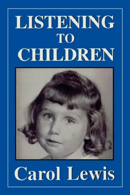 Listening to Children by Carol Lewis