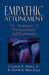 Empathic Attunement: The 'Technique' of Psychoanalytic Self Psychology by Crayton Rowe Jr, David Mac Isaac