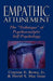 Empathic Attunement: The 'Technique' of Psychoanalytic Self Psychology by Crayton Rowe Jr, David Mac Isaac
