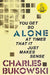 You Get So Alone at Times by Charles Bukowski