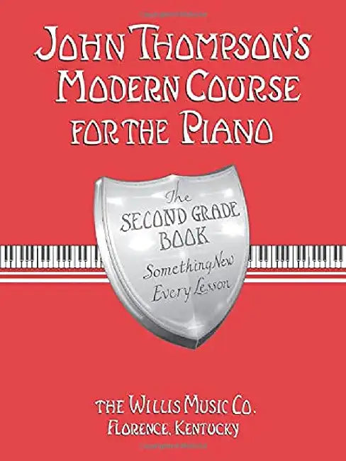 John Thompson's Modern Course for the Piano - Second Grade (Book Only): Second Grade by John Thompson