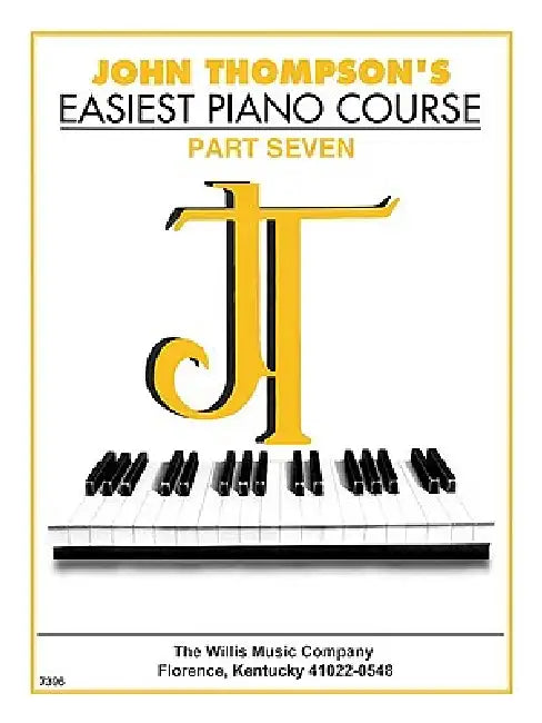 John Thompson&Apos;S Easiest Piano Course: Part 7 - Book Only by John Thompson