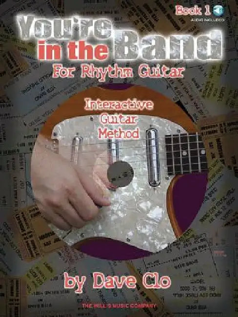You're in the Band - Interactive Guitar Method: Book 1 for Rhythm Guitar by Dave Clo