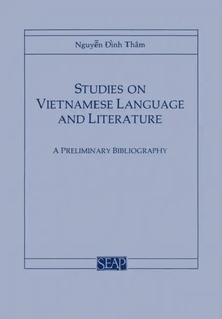 Studies on Vietnamese Language and Literature by Nguyen Dinh Tham