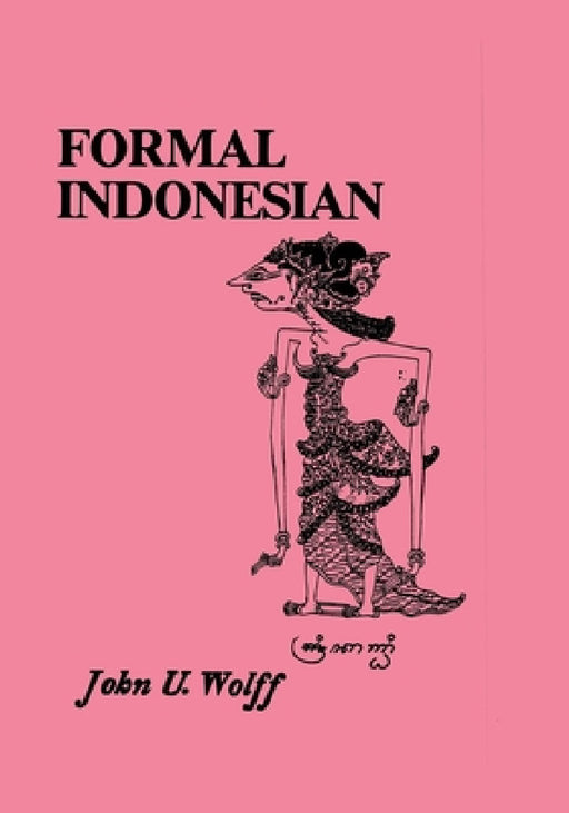 Formal Indonesian by John U. Wolff