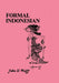 Formal Indonesian by John U. Wolff