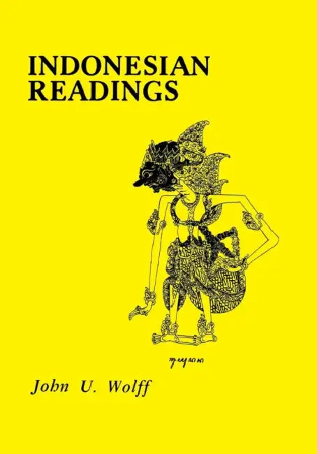 Indonesian Readings by John U. Wolff