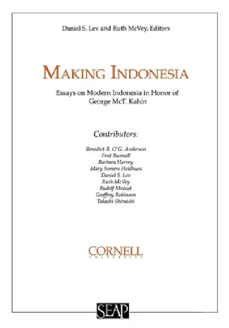 Making Indonesia by Daniel S. Lev, Ruth T. McVey