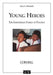 Young Heroes: The Indonesian Family in Politics by Saya S. Shiraishi