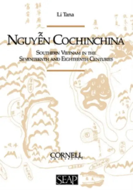 Nguyen Cochinchina by Li Tana