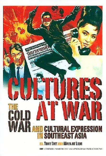 Cultures at War by Tony Day, Maya H. T. Liem