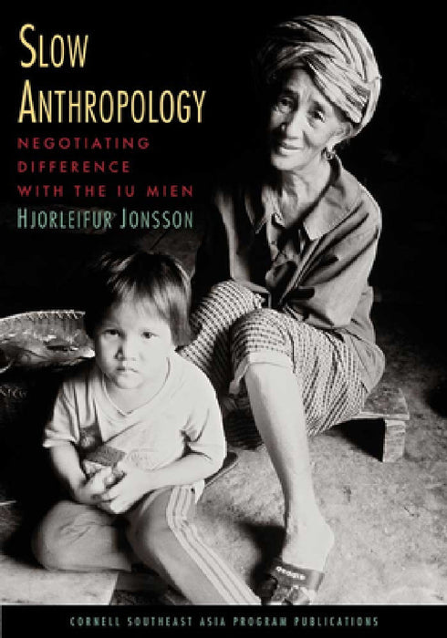 Slow Anthropology by Hjorleifur Jonsson