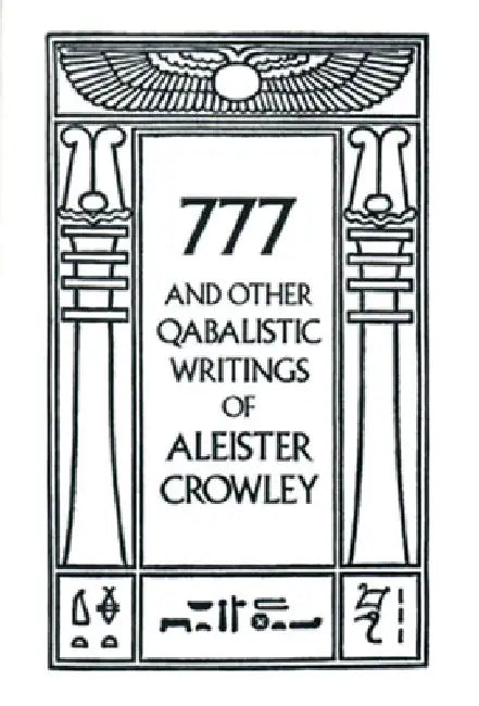 777 and Other Qabalistic Writings of Aleister Crowley by Aleister Crowley