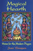 Magical Hearth: Home for the Modern Pagan by Janet Thompson