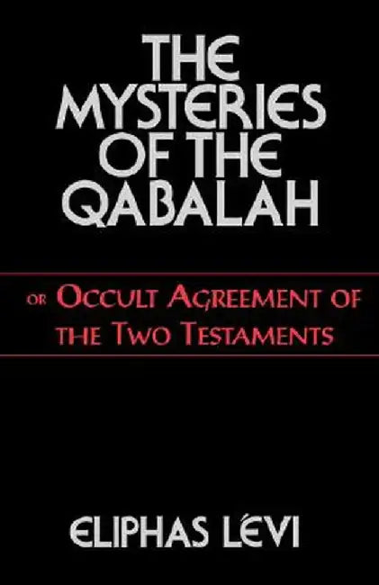 Mysteries of the Qabalah by Levi, Eliphas