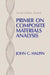 Primer on Composite Materials Analysis (Revised) by John C. Halpin