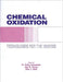 Chemical Oxidation: Technology for the Nineties, Volume I by John A. Roth