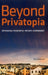 Beyond Privatopia: Rethinking Residential Private Government by Evan McKenzie