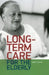Long-Term Care for the Elderly by Robyn I. Stone