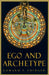 Ego and Archetype by Edward F. Edinger