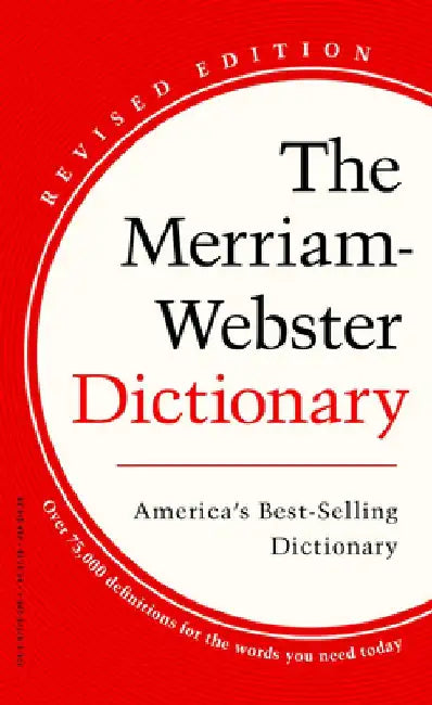 The Merriam-Webster Dictionary by Merriam-Webster