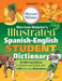 Merriam-Webster's Illustrated Spanish-English Student Dictionary by Merriam-Webster