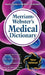 Merriam-Webster's Medical Dictionary by Merriam-Webster
