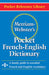 Merriam- Webster's Pocket French-English Dictionary by Merriam-Webster